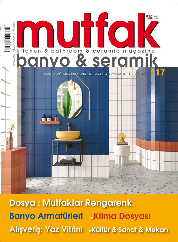 Mutfak Banyo Seramik Dergisi Son Sayı 117