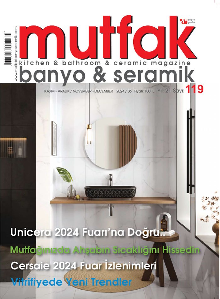 Mutfak Banyo Seramik Dergisi Son Sayı 119